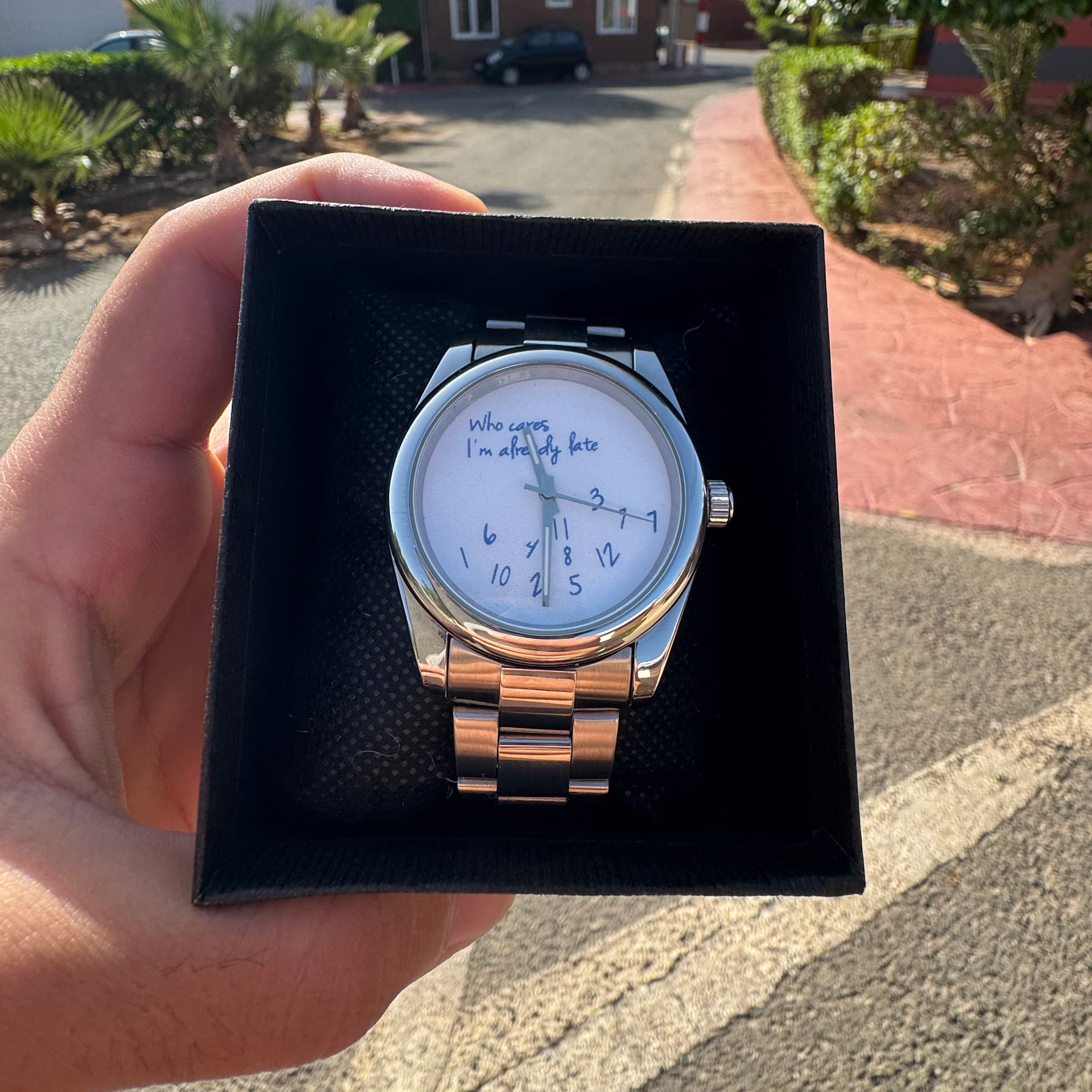 Who cares I'm already late rolex