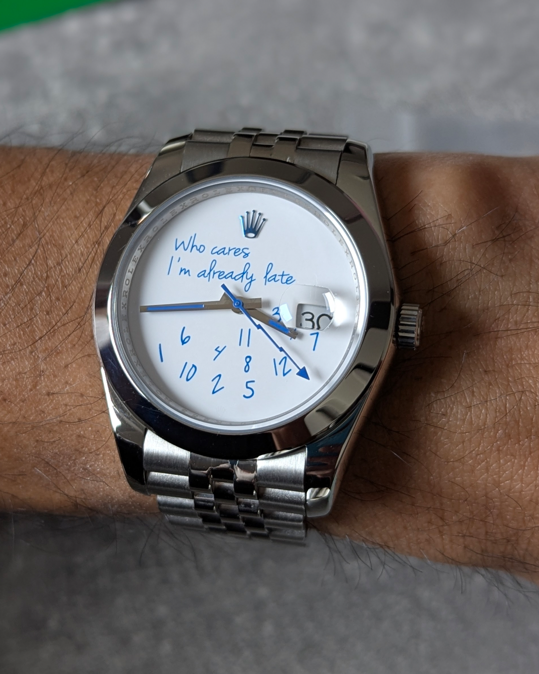Rolex Who cares I'm already late